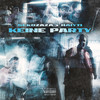 KEINE PARTY (Explicit) - SEKOZAZA&Haiyti