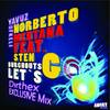 Let's Go (Dirthex Exclusive Remix) - Norberto Mentana&Yavuz Öfkeli&Sten Burghouts