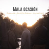 Mala Ocasión - Zeballos&Agustin Casulo&Lucas Cary