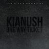 One Way Ticket (Explicit) - Kianush