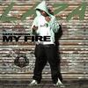 My Fire(Fire Blaze Riddim) - Laza Morgan