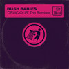 Delicious (F1 Remix - Radio Edit) - Bush Babies&F1