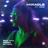 Miracle - Max Fail&Robbe&M-T3CK&Megi
