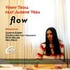 Flow (Gareth Emery Dub) - Vinny Troia&Jaidene Veda