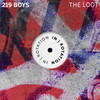 The Loot - 219 Boys