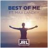 Best of Me - Jrl&Max Landry