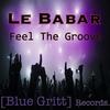 Feel The Groove (Chemars Remix) - Le Babar