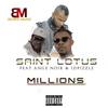 Millions - Saint Lotus&Ange Noir&IDPizzle