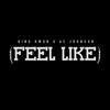 Feel Like - Pex L