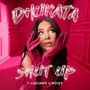 Shut Up - Dhurata Dora&Luciano&Noizy