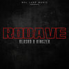 Rodave (Explicit) - Blasko&Kingzer