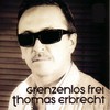 Grenzenlos frei (Disco Version) - Thomas Erbrecht