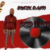 POP IT OFF - Denzel Dante