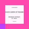 Mercer Street (feat. Bisi) - Black Hawks of Panama&Bisi