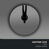 Another Love (Electro Acoustic Mix|Explicit) - Jason Born