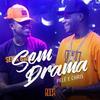 Sem Drama - Boca&Pelé MilFlows&Chris MC