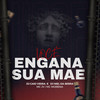 Você Engana Sua Mãe (Explicit) - MC JV&MC Morena&Dj niel da serra&Dj Caio Vieira