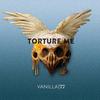 Torture Me - Vanilla