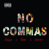 No Commas (feat. Fayn & Germz) (Explicit) - V.E.G.A&Fayn&Germz