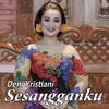 Sesangganku - DENI KRISTIANI