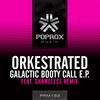 Galactic Booty Call (Original Mix) - Orkestrated