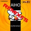 Outer Space (Selep Remix) - Aiho