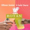 Botan - Afisaa Junior&Faith Therui