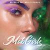 Mob Girls (Explicit) - Gregory Palencia&Dejavu
