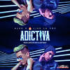 Adictiva (Original Mix) - Alex D&Like La Voz