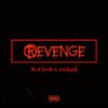 Revenge (Explicit) - Just Josh&Leukazi