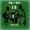 Funk & Afro 13 (Original Mix) - Afro Dub