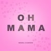 Oh Mama - Denzel&Karixon