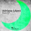 Naos (Original Mix) - Adriana Lopez