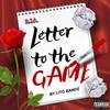 Letter To The Game (Explicit) - Lito Bandz