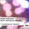 I'm Coming Up (John Made & Sax Rmx) - Made&Sax&Michelle Weeks