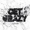 Get Crazy (Will Bailey Remix) - Costello&Will Bailey