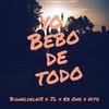 Yo Bebo De Todo - Bigaeldela15&JL&Rb One&Hito