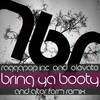 Bring Ya Booty (Alter Form Gothic Breaks Mix) - Raggapop Inc&Elevate