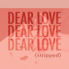 Dear Love (Stripped) - Hey Violet&Rena Lovelis&Nia Lovelis&Casey Moreta&Michael Jade&Nick Bailey&Robert Hiser