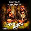 Impeach 45 (Explicit) - Rufus Blaq&Yummy Bingham