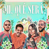 Oh qué será?(feat. Irepelusa & Veztalone) - Willie Deville&Orestes Gomez&Dromedarios Mágicos&Irepelusa&Veztalone