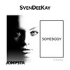 Somebody - SvenDeeKay