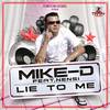 Lie To Me (Radio Edit) - Mike-D&Nensi