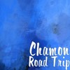 Road Trip - Chamon