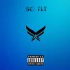 So Fly (Explicit) - Joey O