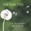 I'm Different and I'm Me - Sing Along Steve