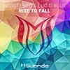 Rise To Fall (Original Mix) - Boostereo&Lucid Blue