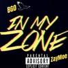 In My Zone (Explicit) - DjDrilla