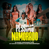 Péssimo Namorado (Explicit) - Dj Daniel Fernandes&MC Saci&DJ ZL&DJ MATHEUS HENRIQUE&DJ YAN DO FLAMENGO