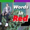 Words in Red(feat. Wrist) (Explicit) - Kill Klout&Wrist